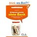 Erfolgreich gr�nden ohne Bank: Mit geringem Risiko in die Selbst�ndigkeit