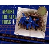 Almost the real thing: Simulation in your high-tech world by Gloria Skurzynski