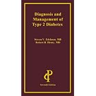 Diagnosis and Management of Type 2 Diabetes, 7E by  Steven V. Edelman; MD; Robert R. Henry; MD