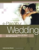 e-Plan Your Wedding: How to Save Time and Money with Today's Best Online Resources