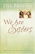 We Are Sisters (Dee Brestin's Series) Image of We Are Sisters (Dee Brestin's Series)
