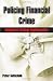 Policing Financial Crime: Intelligence Strategy Implementation
