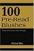 100 Pre-Read Blushes: When the...