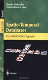 Spatio-Temporal Databases: The CHOROCHRONOS Approach (Lecture Notes in Computer Science)