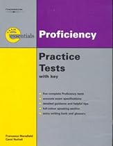 Exam Essentials: Proficiency Practice Tests: CPE (with Answer Key) Exam Essentials: Proficiency Practice Tests: CPE (with Answer Key)