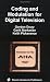 Coding and Modulation for Digital Television (Multimedia Systems and Applications)