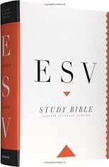 The ESV Study Bible (English Standard Version)