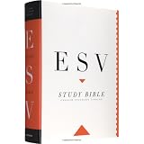 The ESV Study Bible ~ ESV Bibles