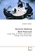 Decision Making Best Practices: A case study of artificial reef decision making in  the Florida Keys