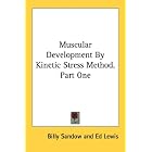 Click here to buy Muscular Development By Kinetic Stress Method, Part One by  Billy Sandow and Ed Lewis.