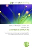 Crestron Electronics: Crestron Electronics, Home automation, Touchscreen, Keypad,  Lighting control system, Rockleigh, New Jersey, Amplifier,  Ethernet, Building automation, Smart environment