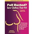 Full Busted?: Sew Clothes That Fit!