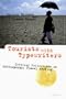 Tourists with Typewriters: Critical Reflections on Contemporary Travel Writing