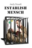 Establishmensch - Andy Strau�