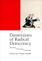 Dimensions of Radical Democracy: Pluralism, Citizenship, Community (Phronesis)