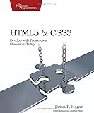 HTML5 and CSS3 : develop with tomorrow's standards today