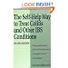 Self Help Way To Treat Colitis and Other IBS Conditions, Second Edition