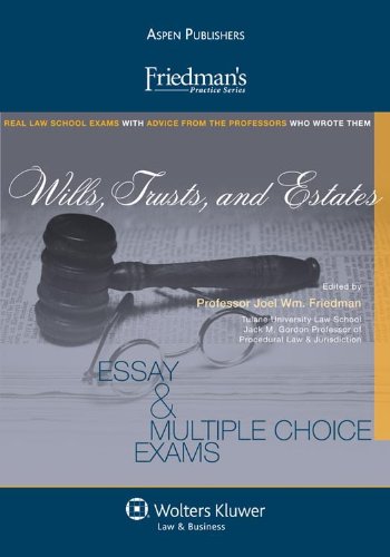 Friedman's Practice Series: Wills,Trusts and Estates