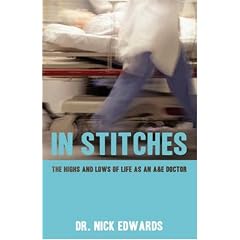 In Stitches: The Highs and Lows of Life as an AandE Doctor