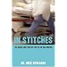 In Stitches: The Highs and Lows of Life as an AandE Doctor