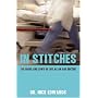 In Stitches: The Highs and Lows of Life as an AandE Doctor