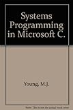 Systems programming in Microsoft C