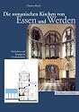 Die romanischen Kirchen von Essen und Werden: Architektur und Liturgie im Hochmittelalter