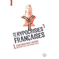 Les hypocrisies fran�aises : Entretiens avec Jean-Fran�ois Achilli