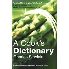 A Cook's Dictionary: International Food and Cooking Terms from A to Z