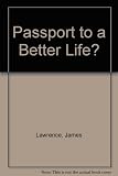 Passport to a better life?