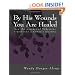 By His Wounds You Are Healed: how the message of Ephesians transforms a woman's identity