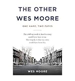 THE OTHER WES MOORE: ONE NAME, TWO FATES BY Moore, Wes( Author)Hardcover on Apr-27-2010