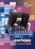 Produkt-Bild: Elektronik Grundwissen: Berufliche Grundbildung f&uuml;r Elektroberufe