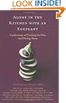 Alone In The Kitchen With An Eggplant