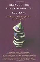 Alone In The Kitchen With An Eggplant