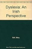 Dyslexia : an Irish perspective