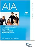 AIA, for exams in 2010 and 2011. Professional level I. Paper 12, Management accounting 2 : study text