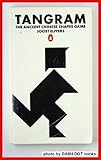 Tangram : the ancient Chinese shapes game