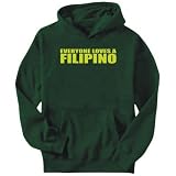 Hoodie Mens Dark Green  Everyone loves a Filipino  Countries
