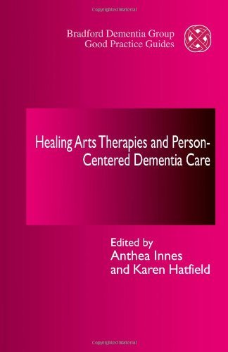 Healing Arts Therapies and Person-Centred Dementia Care (Bradford Dementia Group)