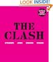 The Clash: Strummer, Jones, Simonon, Headon (Original Clash Book)