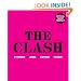 The Clash: Strummer, Jones, Simonon, Headon (Original Clash Book)