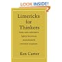 Limericks for Thinkers: Some semi-subversive, lightly lascivious, immoderately irreverent eruptions