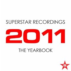 Superstar Recordings - 2011 The Yearbook [Explicit]