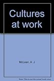 Cultures at work