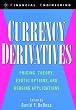 Currency Derivatives: Pricing Theory, Exotic Options, and Hedging Applications