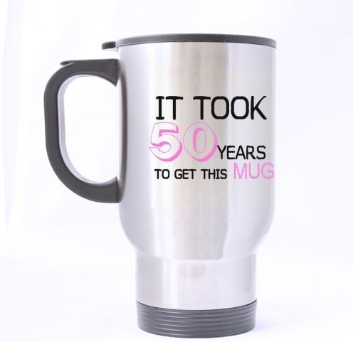IT TOOK 50 YEARS TO GET THIS MUG-50th Birthday Gift Ideas for Women Mug,Funny &amp; Humor Quote Travel Mug Cup (Sliver) For Coffee or Tea,14-Ounce 100% Stainless Steel
