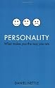 Personality: What makes you the way you are