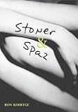 Stoner & Spaz (Turtleback School & Library Binding Edition)