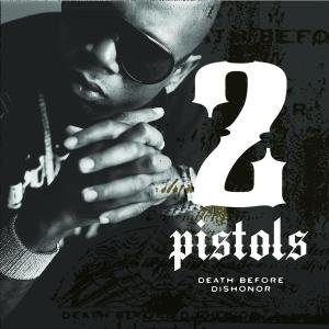 2 Pistols - That